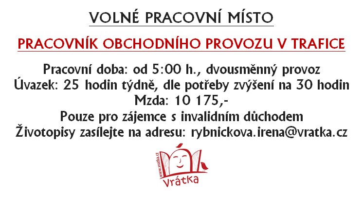 Volné pracovní místo ve Vrátkách!